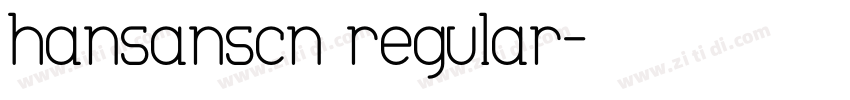 hansanscn regular字体转换